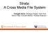 Strata: A Cross Media File System. Youngjin Kwon, Henrique Fingler, Tyler Hunt, Simon Peter, Emmett Witchel, Thomas Anderson
