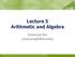 Lecture 5 Arithmetic and Algebra Euiseong Seo