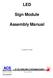 LED. Sign Module. Assembly Manual