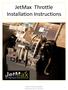 JetMax Throttle Installation Instructions