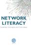 NETWORK LITERACY. Essential Concepts and Core Ideas
