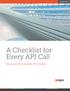 Technical Brief. A Checklist for Every API Call. Managing the Complete API Lifecycle