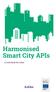 Harmonised Smart City APIs