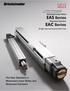 EAS Series. EAC Series. The New Standard in Motorized Linear Slides and Motorized Cylinders. Motorized Linear Slides. Motorized Cylinders