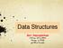 Data Structures. Giri Narasimhan Office: ECS 254A Phone: x-3748