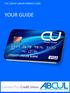 THE CREDIT UNION PREPAID CARD YOUR GUIDE