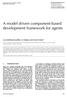 A model driven component-based development framework for agents