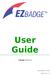 User Guide. November Version 2.2. EZBadge Model 100