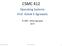 CSMC 412. Operating Systems Prof. Ashok K Agrawala Ashok Agrawala Set 4. September 2006 CMSC 412 Set 4