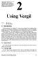 Using Vergil. This section shows how to start Vergil, how to execute and explore pre-built models, and how to construct your own models.