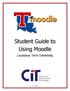 Student Guide to Using Moodle. Louisiana Tech University