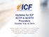Updates for ICF ACTP & ACSTH Providers October 15 & 16, 2014