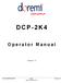DCP-2K4. Operator Manual. Version 1.0. Doremi Cinema LLC