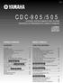 CDC-905/505 OWNER S MANUAL MODE D EMPLOI NATURAL SOUND COMPACT DISC PLAYER CHANGEUR AUTOMATIQUE DE COMPACT DISQUES CONTENTS TABLE DES MATIERES