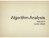 Algorithm Analysis. Fall 2013 Carola Wenk