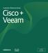 Customer Reference Book. Cisco + Veeam 1+1=3. Better Together