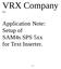 VRX Company. Application Note: Setup of SAM4s SPS 5xx for Text Inserter. Inc. 1 Of 7