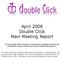 April 2008 Double Click Main Meeting Report