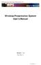 Wireless Presentation System User s Manual
