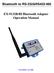 Bluetooth to RS-232&RS422/485. EX-9132B/BI Bluetooth Adapter Operation Manual