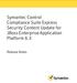 Symantec Control Compliance Suite Express Security Content Update for JBoss Enterprise Application Platform 6.3. Release Notes