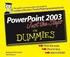 PowerPoint 2003 Just the Steps FOR. DUMmIES. by Barbara Obermeier & Ted Padova