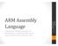 ARM Assembly Language