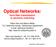 Optical Networks: from fiber transmission to photonic switching