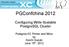 PGCon2012 Tutorial. PGConfchina Configuring Write-Scalable PostgreSQL Cluster. Postgres-XC Primer and More by Koichi Suzuki June 15 th, 2012