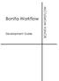 Bonita Workflow. Development Guide BONITA WORKFLOW