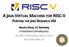 A JAVA VIRTUAL MACHINE FOR RISC-V PORTING THE JIKES RESEARCH VM