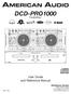 DCD-PRO1000. User Guide and Reference Manual. Featuring: 4295 Charter Street Los Angeles Ca Rev. 4/05.