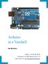 Arduino in a Nutshell. Jan Borchers. Version 1.6 (Jan 24, 2013) for Arduino Uno R3 & Arduino IDE Latest version at: hci.rwth-aachen.