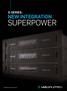 D SERIES: NEW INTEGRATION SUPERPOWER. integrationsuperpower.com