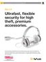 Ultrafast, flexible security for high theft, premium accessories.