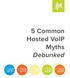 5 Common Hosted VoIP Myths Debunked