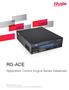 RG-ACE. Application Control Engine Series Datasheet. Ruijie Networks Co.,Ltd