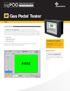 Gas Pedal Tester. APPLICATION GUIDE: Gas Pedal Tester OVERVIEW APPLICATION GUIDE T116. Installing the template. Requirements FUNCTIONAL TESTING