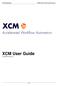 XCM Solutions XCM VERSION 6.0 USER GUIDE. XCM User Guide July 2009 Version 6.0. Page 1