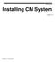 CM System Installing CM System