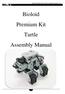Bioloid Premium Kit Turtle Assembly manual v1.0. Bioloid Premium Kit Turtle Assembly Manual