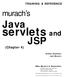 servlets and Java JSP murach s (Chapter 4) TRAINING & REFERENCE Mike Murach & Associates Andrea Steelman Joel Murach