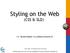 Styling on the Web (CSS & SLD)