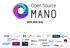 Mobile World Congress 2016 OPEN SOURCE MANO (OSM) E2E Orchestration Demo. February 2016