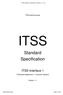 ITSS practice group ITSS. Standard Specification. ITSS Interface 1. (Telematics Application Customer System) Version 1.1