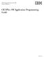 IBM. CICSPlex SM Application Programming Guide. CICS Transaction Server for z/os Version 4 Release 2 SC