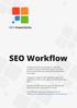SEO Workflow. The guide is meant for SEO PowerSuite users, so it tells where to find or enter data in the SEO PowerSuite tools.