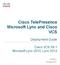 Cisco TelePresence Microsoft Lync and Cisco VCS