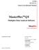MasterPlex TM QT. MiraiBio. Multiplex Data Analysis Software USER MANUAL. Version 3.0 for Microsoft Windows