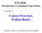 Course Overview, Python Basics